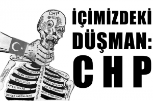 Chp: İçimizdeki Düşman...